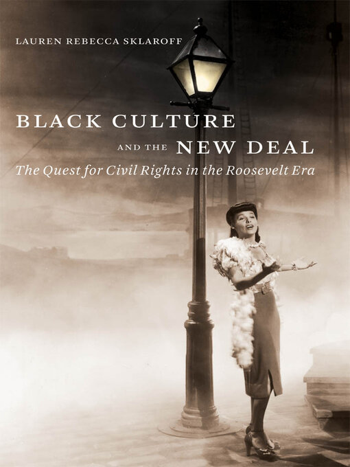 Title details for Black Culture and the New Deal by Lauren Rebecca Sklaroff - Available